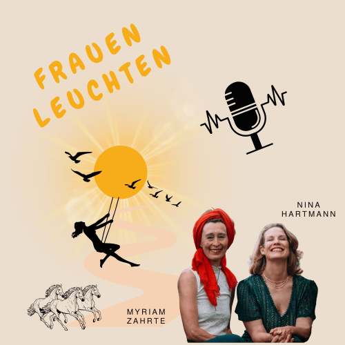 Der Podcast zum Frauen leuchten - 